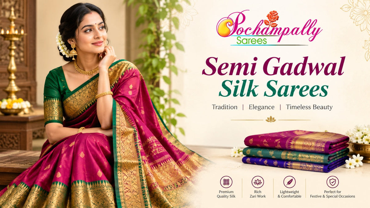 Festive Elegance: Styling Semi Gadwal Silk Sarees